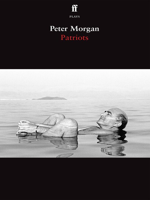 Title details for Patriots by Peter Morgan - Available